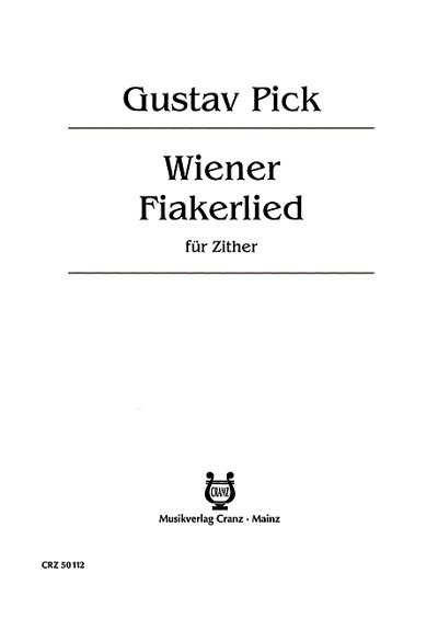 DL: P. Gustav: Wiener Fiakerlied, Zith