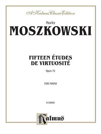 M. Moszkowski: 15 Etudes De Virtuosite Op 72