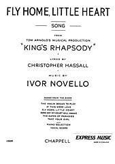 I. Novello i inni: Fly Home, Little Heart (from 'King's Rhapsody')