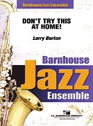 L. Barton: Don't Try This At Home!, Jazzens (Pa+St)