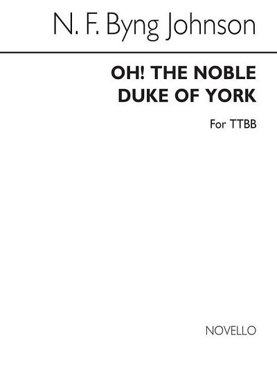 Oh! The Noble Duke Of York (TTBB), Mch4Klav (Chpa)