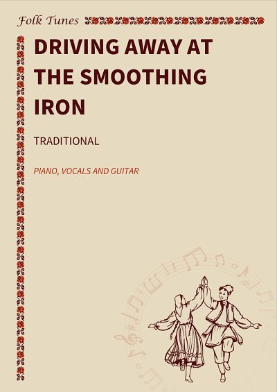 M. traditional: Driving away at the smoothing iron