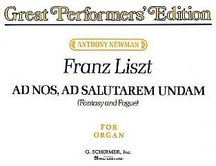 F. Liszt: Ad Nos, Ad Salutarem Undam, Org