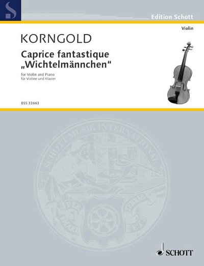 E.W. Korngold: Caprice fantastique "Wichtelmännchen"