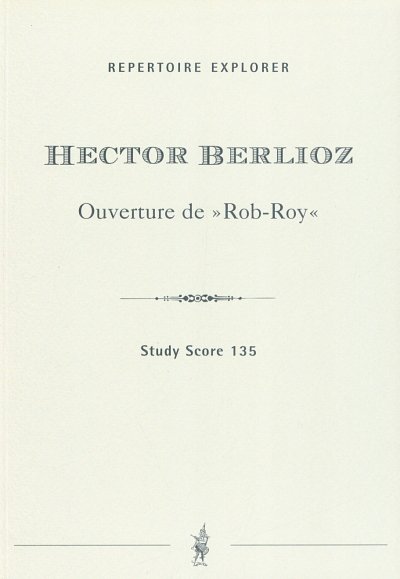 H. Berlioz: Ouverture de Rob-Roy, Sinfo (Stp)