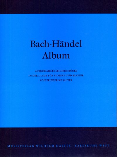 G.F. Händel: Bach-Händel Album, VlKlav (KlavpaSt)