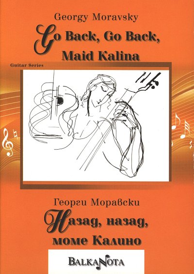 G. Moravsky: Go back, go back, Maid Kalina, Git
