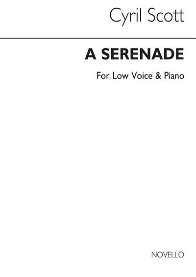 C. Scott: A Serenade Op61 No.1-low Voice/Pia, GesTiKlav (Bu)