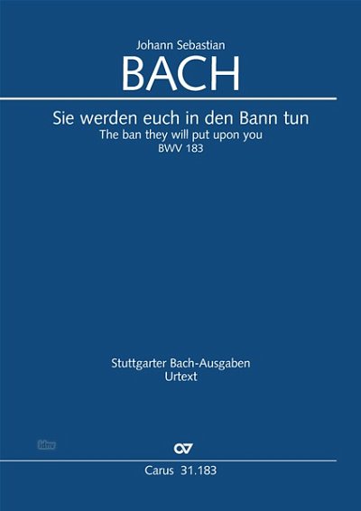 J.S. Bach: Sie werden euch in den Bann tun a-Moll BWV 183 (1725)