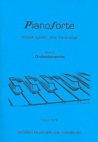 Pianoforte 2 - Orchesterwerke