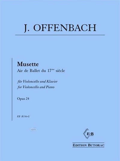 J. Offenbach: Musette op. 24, VcKlav (Pa+St)