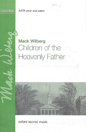 M. Wilberg: Children of the Heavenly Fath, Gch4Klv/Orch (KA)
