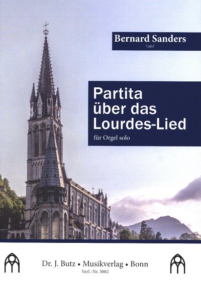 B.W. Sanders: Partita über das Lourdes-Lied
