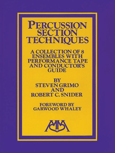 Percussion Ensemble Techniques, Schlens (Pa+St)