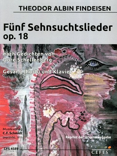 T.A. Findeisen: Fuenf Sehnsuchtslieder op. 18, GesKlav