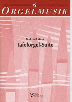 Mohr Burkhard: Tafelorgel Suite