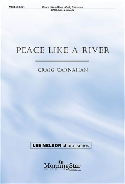 Peace Like a River, GCh4 (Chpa)