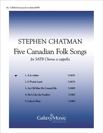 Five Canadian Folk-Songs: No. 1 A la volett, Gch;Klav (Chpa)
