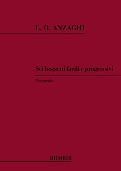 L.O. Anzaghi: 6 Bozzetti Facili E Progressivi, Akk (Part.)