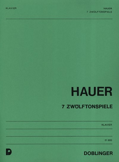 J.M. Hauer: Sieben Zwölftonspiele (1946/1955)