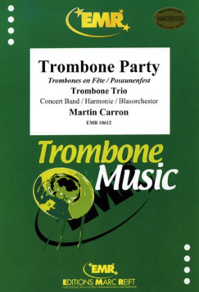 Carron, Martin: Trombone Party