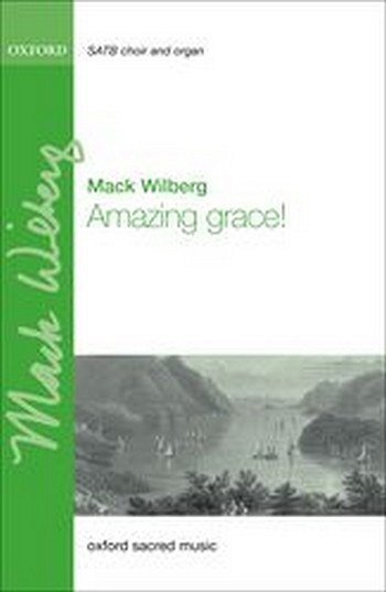 M. Wilberg: Amazing Grace!, Ch (Chpa)