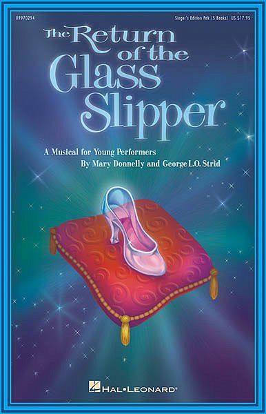 G.L. Strid: The Return of the Glass Slipper (Musical), Ges
