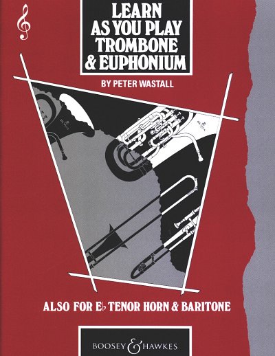 P. Wastall: Learn as You play Trombone & Euphonium, PosEup