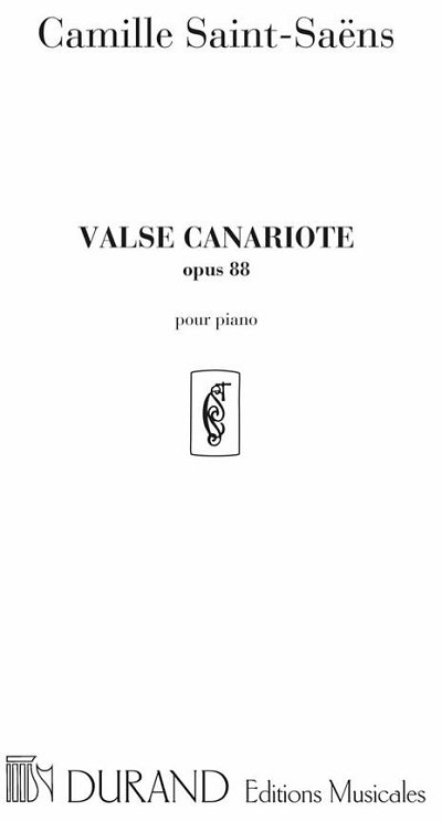 C. Saint-Saëns: Valse Canariote, Opus 88, Klav