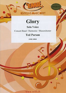 T. Parson: Glory (Solo Voice), GesBlaso