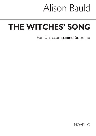 The Witches' Song for Solo A Capella Sop.