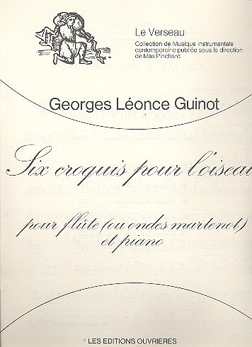 Georges-Leonce Guinot: 6 Croquis pour lOisea, FlKlav (Part.)