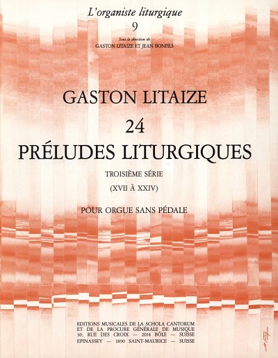 Litaize Gaston: 24 Preludes 3 Liturgiques (17-24)