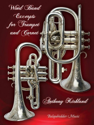 K. Anthony: Wind Band Excerpts for Trumpet and Cornet, Trp