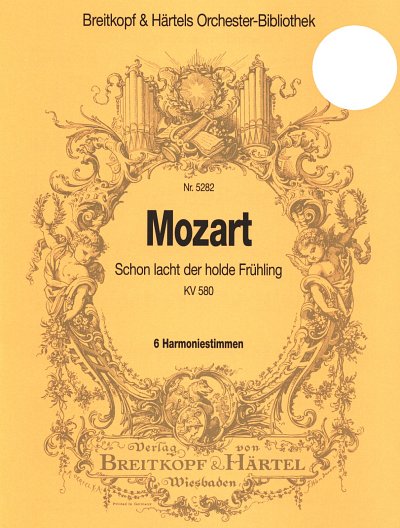 W.A. Mozart: Schon lacht der holde Fruehling KV 580 (HARM)