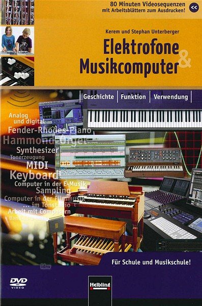 S. Unterberger i inni: Elektrofone & Musikcomputer. DVD