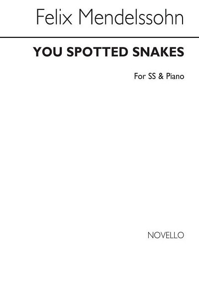 F. Mendelssohn Barth: You Spotted Snakes, FchKlv (Chpa)