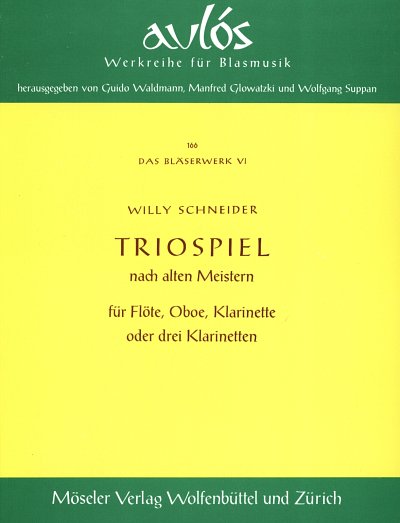 W. Schneider: Triospiel Nach Alten Meistern Blaeserwerk 6