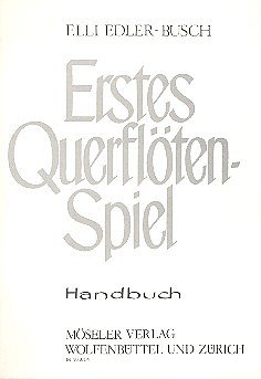 E. Edler-Busch: Erstes Querflötenspiel