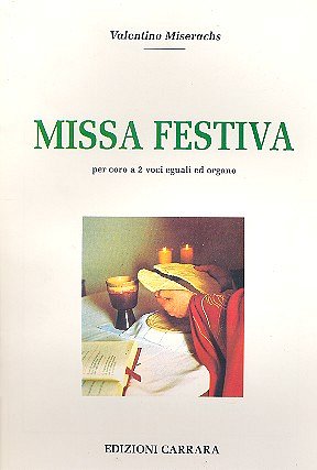 V. Miserachs: Messa Festiva (Part.)