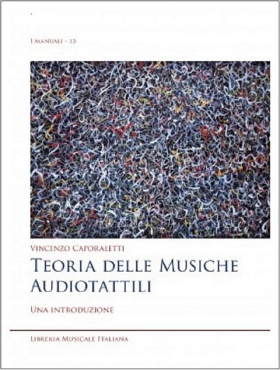 V. Caporaletti: Teoria delle Musiche Audiotattili