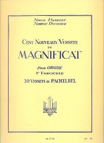 J. Pachelbel: 100 Nouveaux Versets de Magnificat Vol.1