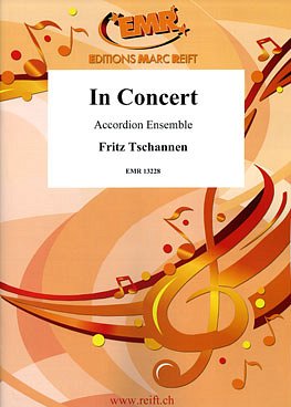F. Tschannen: In Concert, AkkEns (Pa+St)