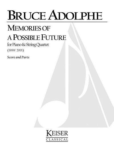 B. Adolphe: Memories of a Possible Future