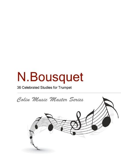 N. Bousquet: 36 Celebrated Studies for Trumpet