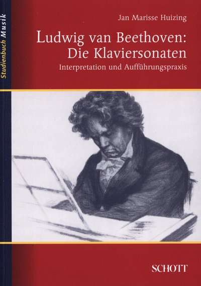 Huizing Jan Marisse: Ludwig Van Beethoven - Die Klaviersonat