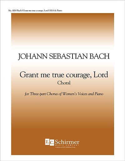 J.S. Bach: Grant Me True Courage, Lord BWV , FchKlav (Part.)