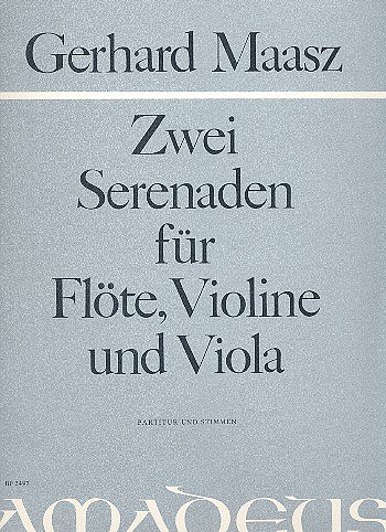 G. Maasz: Zwei Serenaden, FlVlVa (Pa+St)