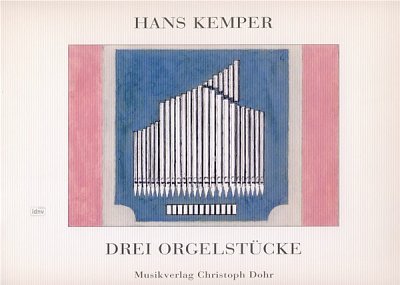 H. Kemper: Drei Orgelstücke, Org (Part.)