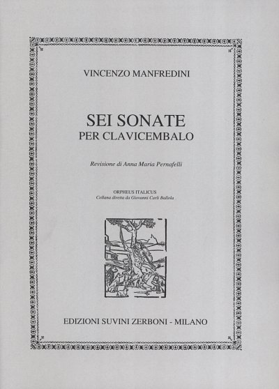 Sei Sonate Per Clavicembalo (Orpheus Italicus), Cemb (Part.)